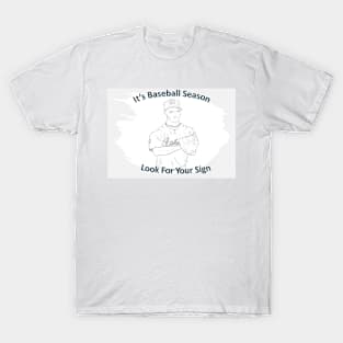 Look For Your Sign T-Shirt